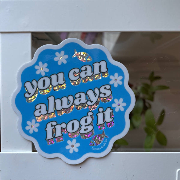 Vinyl Sticker - You Can Always Frog It - YarnColorful