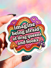 Imagine Being Afraid – RainbowGlitter Vinyl Sticker