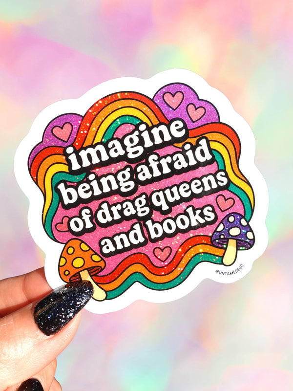 Imagine Being Afraid – RainbowGlitter Vinyl Sticker