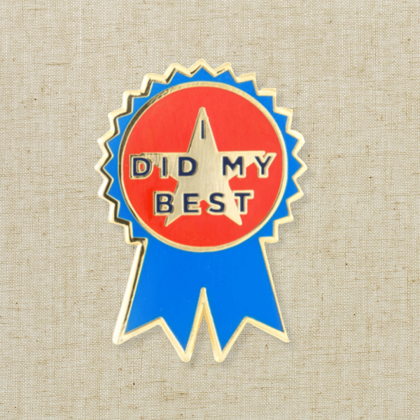 I Did My Best Enamel Pin