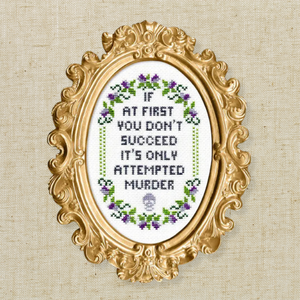 If At First You Don't Succeed Cross Stitch Kit