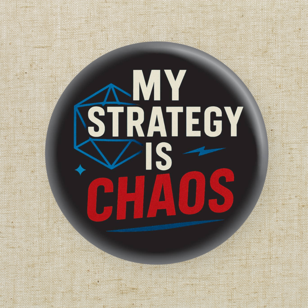 “My Strategy Is Chaos” RPG Humor D20 Dice | 1.25" Button
