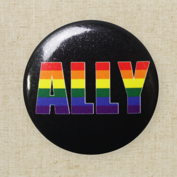 Rainbow Pride Ally Button Pin | 1.25”