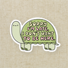 Sorry I’m Late | Turtle Sticker (3”)