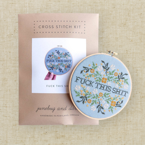 Fuck This Shit Cross Stitch Kit