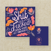 Shit Is Fucked card