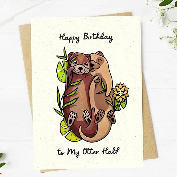 "Happy Birthday to my Otter Half" Birthday Card