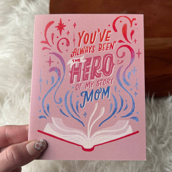 "You've always been the hero" Card
