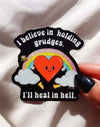 I Believe in Holding Grudges – Funny Rainbow Glitter Sticker