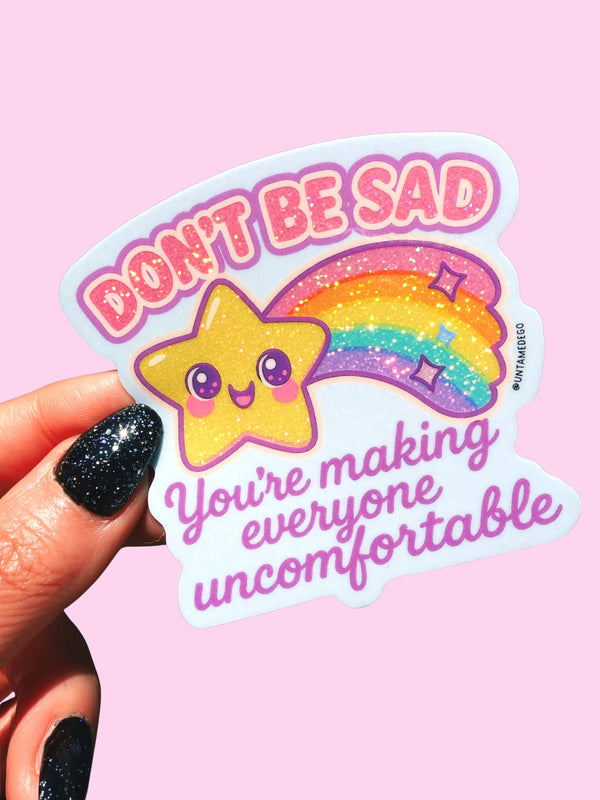 Don’t Be Sad – Funny Rainbow Star Glitter Vinyl Sticker