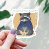 People Are Trash Raccoon Sticker