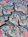 Funny Vinyl Sticker – Have a Great Day Just Kidding – Holographic Waterproof Sarcastic Bear Decal Sticker