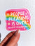 People Pleasing Is Over | Funny Rainbow Holographic Sticker