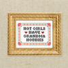 Hot Girls Have Grandma Hobbies Deluxe Cross Stitch Kit