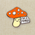 I'm A Fungi Mushroom Enamel Pin