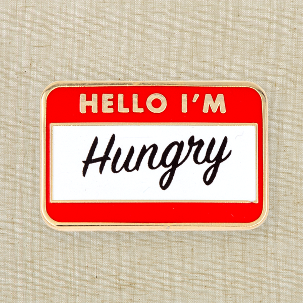 Hello I'm Hungry Enamel Pin