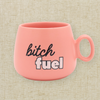“Bitch Fuel” Cappuccino Mug
