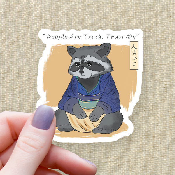 People Are Trash Raccoon Sticker