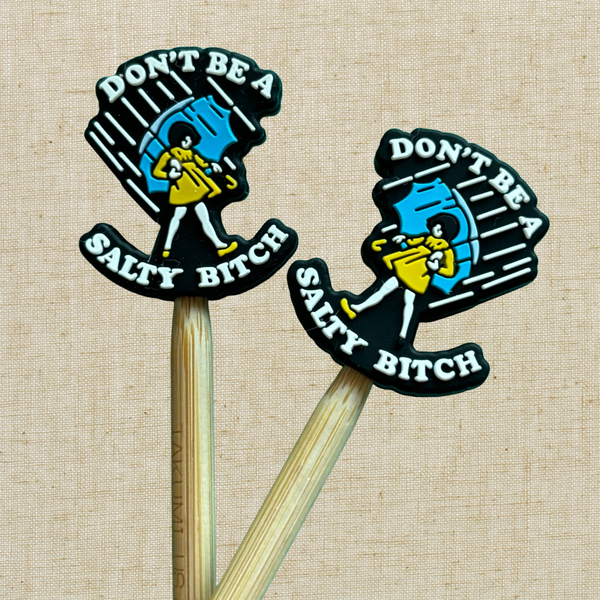 Don't Be a Salty Bitch Knitting Needle Point Protectors