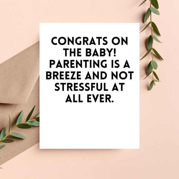 Congrats on the Baby Parenting Is a Breeze Card