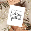 Happy Retirement Fucking Quitter Card