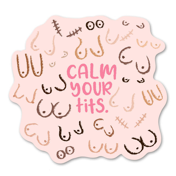 Calm Your Tits - Funny Sticker