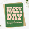 Happy Father's Day (From Your Favorite Child) Card